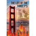 The Life of the Three P's
