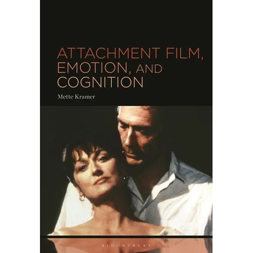 Attachment Film, Emotion, and Cognition