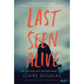 Last Seen Alive