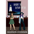Hate To Love You