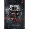 Game of Hate and Lies