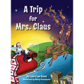 A Trip for Mrs. Claus