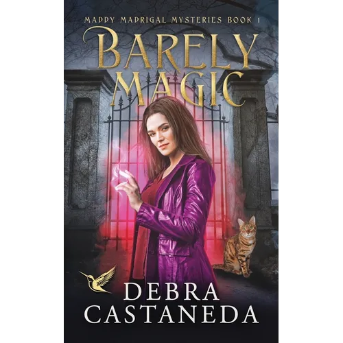 Barely Magic (Maddy Madrigal Mysteries Book 1)