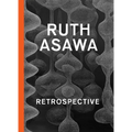 Ruth Asawa: Retrospective