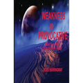 Weakness Is Provocative