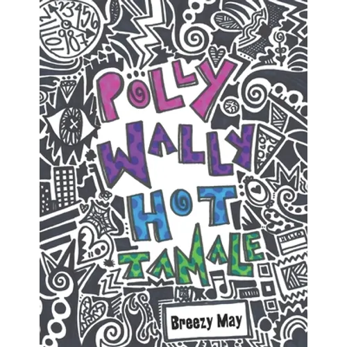 Polly Wally Hot Tamale