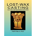 Lost-Wax Casting: Old, New, and Inexpensive Methods