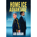 Home Ice Advantage: An MM Grumpy X Sunshine Hockey Romance