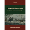 The Guns of Shiloh: A Story of the Great Western Campaign