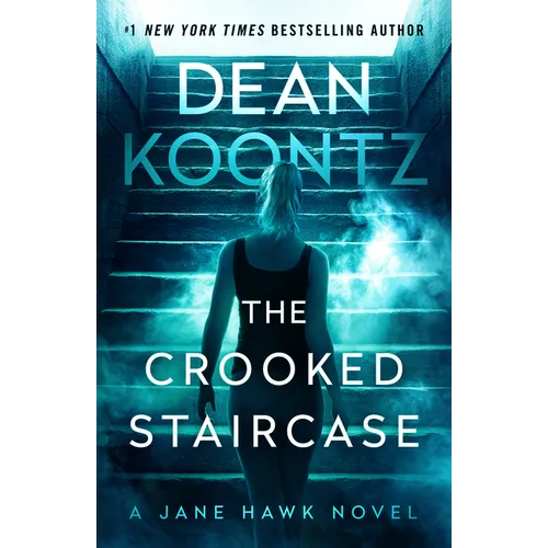 The Crooked Staircase: A Jane Hawk Novel