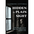 Hidden in Plain Sight: WWII, Mussolini, and the Plight of Internment Camps in Southern Italy