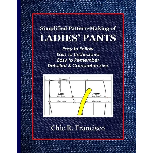 Simplified Pattern-Making of Ladies' Pants
