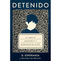 Detenido: El Diario de Supervivencia Y Determinación de Un Niño
