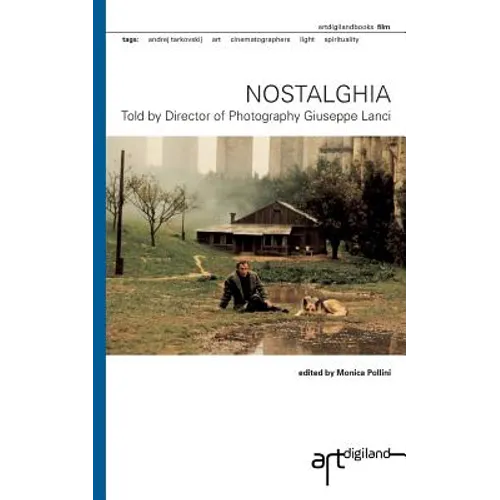 Nostalghia: Told by Director of Photography Giuseppe Lanci