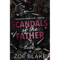 Scandals of the Father: A Dark Enemies to Lovers Romance