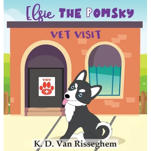 Elsie the Pomsky: Vet Visit
