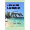 Hawaiian Daughters: A Historical Novel