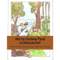 We're Gonna Find a Geocache!