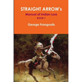 STRAIGHT ARROW's Manual of Indian Lore, Book 1