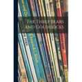 The Three Bears and Goldilocks