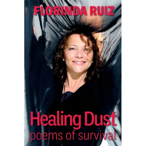 Healing Dust: Poems of Survival