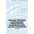 Making Modern Lampshades, Firescreens, Handbags and Floor Coverings