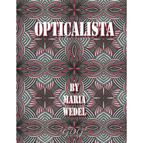 Opticalista: Optical Adult coloring book