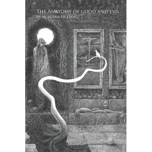 The Anatomy of Good and Evil