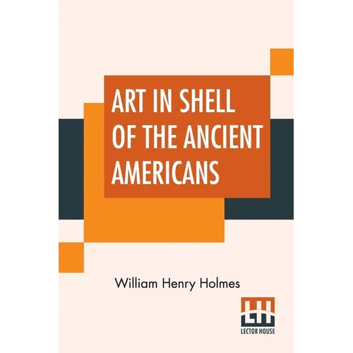 Art In Shell Of The Ancient Americans