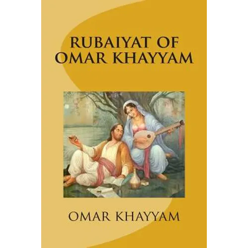 rubaiyat of omar khayyam