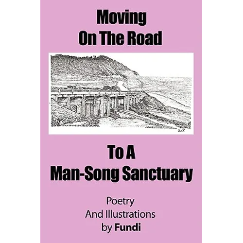Moving on the Road to a Man-Song Sanctuary