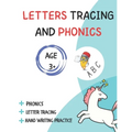Letter Tracing And Phonics: For Age 3+ and preschool learning handwriting