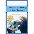 Titanic and the Making of James Cameron