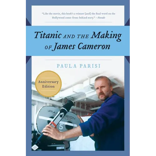 Titanic and the Making of James Cameron
