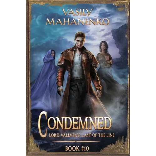 Condemned Book 10: A Progression Fantasy LitRPG Series