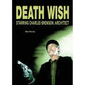 Death Wish: Starring Charles Bronson, Architect