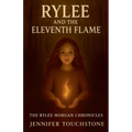 Rylee and the Eleventh Flame