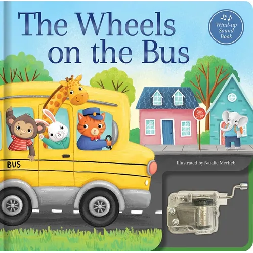 The Wheels on the Bus: A Musical Book: Wind-Up Music Box Book