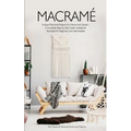 Macrame: Unique Macrame Projects For Home And Garden. A Complete Step-by-Step Guide Updated & Illustrated for Beginners and Intermediate