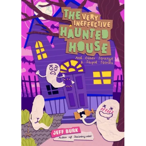 The Very Ineffective Haunted House