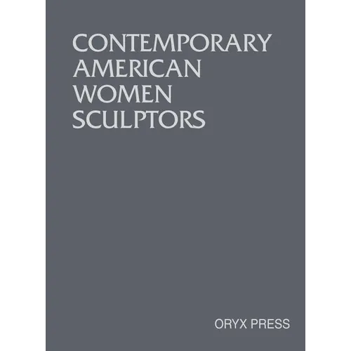 Contemporary American Women Sculptors