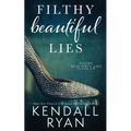 Filthy Beautiful Lies