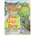 Mrs. Diggley and Her Red Clay Pots