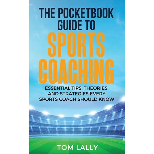 The Pocketbook Guide To Sports Coaching