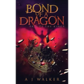 Bond of a Dragon: Fall of the KIngs