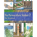 The Permaculture Student 2 The Workbook