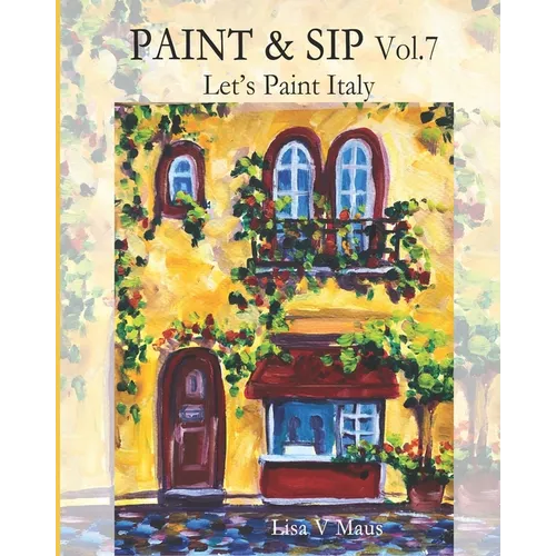 Paint & Sip Vol.7: Let's Paint Italy