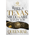 When A Texas Millionaire Wants You: An African American Romance