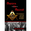 Sworn in Secret: Freemasonry and the Knights Templar