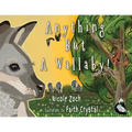 Anything But A Wallaby